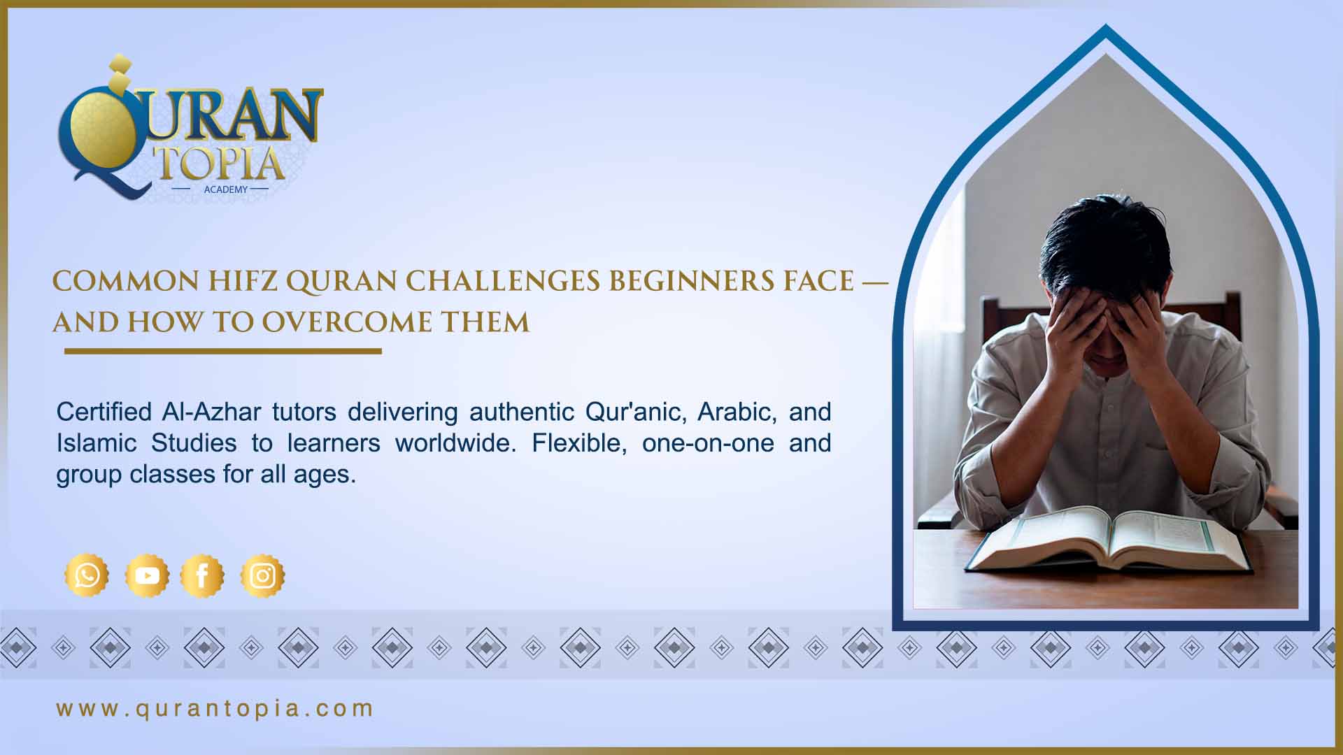 Common Hifz Challenges for Beginners - Overcome Quran Memorization Difficulties and Solutions
